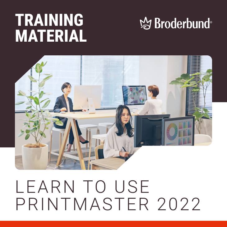 PrintMaster 2022 Training Material