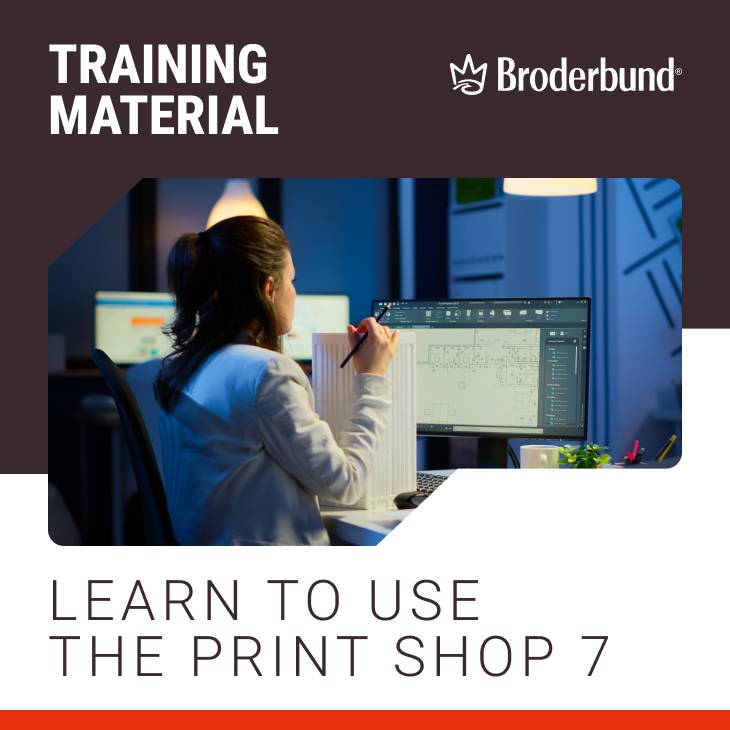 The Print Shop 7 Training Material